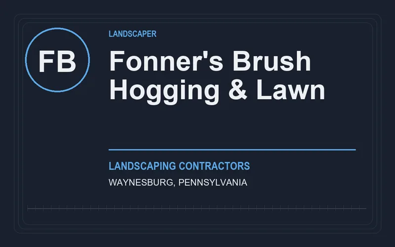 Fonner's Brush Hogging & Lawn in Waynesburg, Pennsylvania