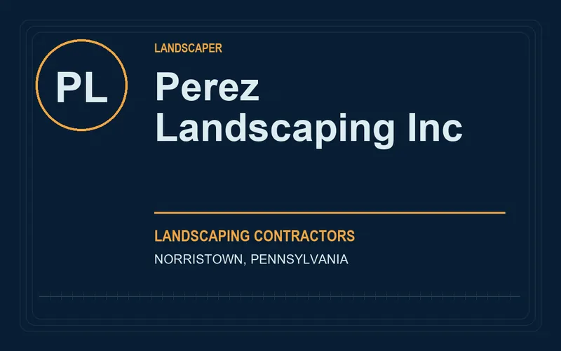 Perez Landscaping Inc in Norristown, Pennsylvania