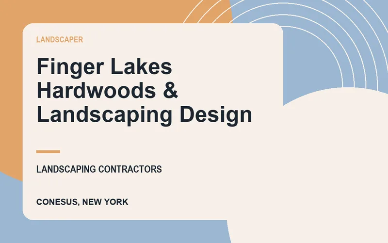 Finger Lakes Hardwoods & Landscaping Design in Conesus, New York