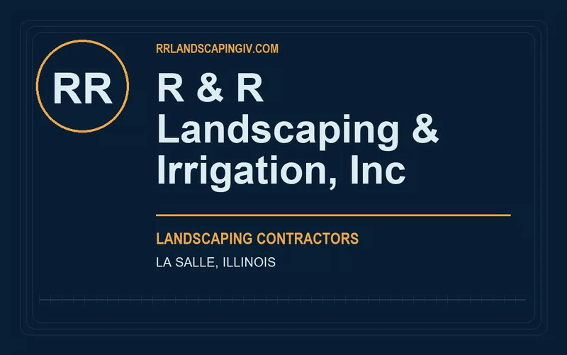 R & R Landscaping & Irrigation, Inc in La Salle, Illinois