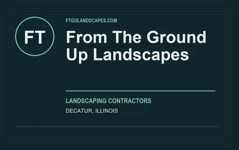 From The Ground Up Landscapes in Decatur, Illinois