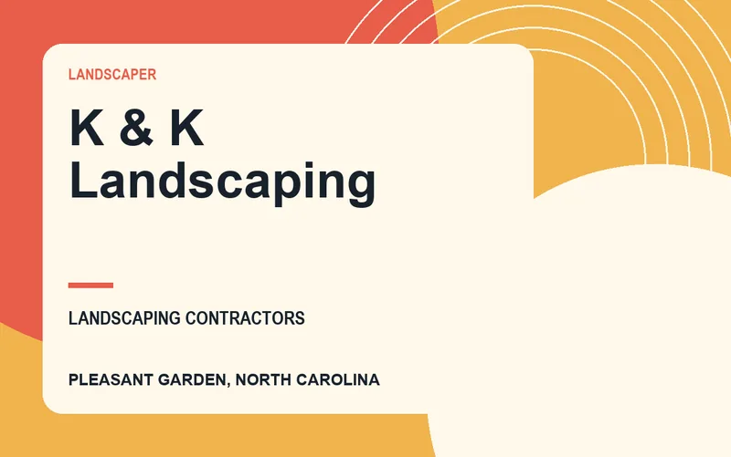 K & K Landscaping in Pleasant Garden, North Carolina