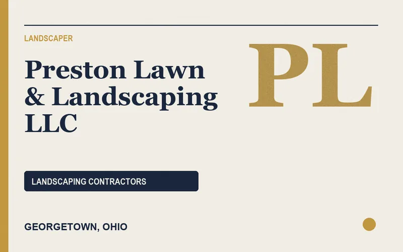 Preston Lawn & Landscaping LLC in Georgetown, Ohio