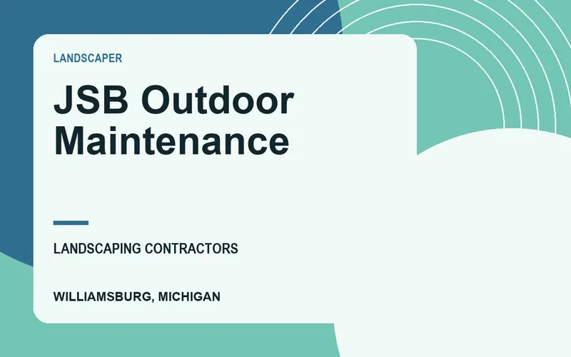 JSB Outdoor Maintenance in Williamsburg, Michigan