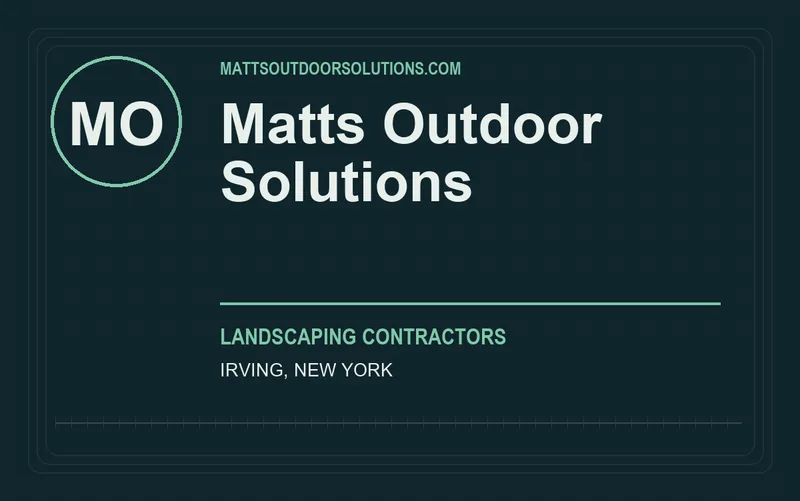 Matts Outdoor Solutions in Irving, New York