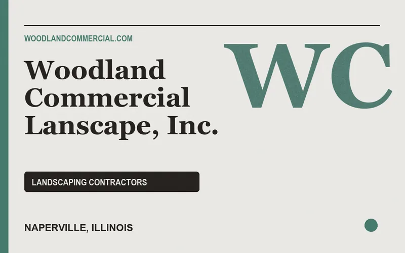 Woodland Commercial Lanscape, Inc. in Naperville, Illinois