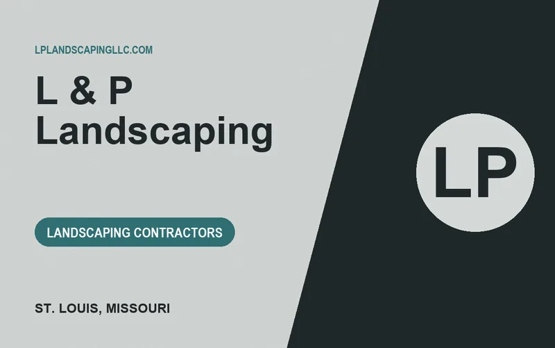 L & P Landscaping in St. Louis, Missouri