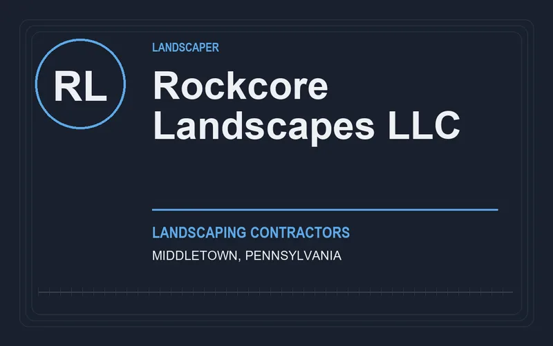 Rockcore Landscapes LLC in Middletown, Pennsylvania