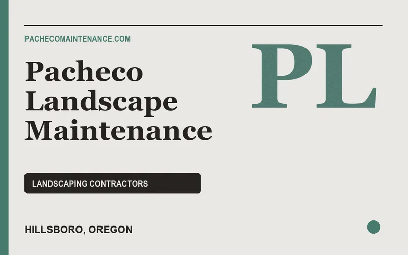 Pacheco Landscape Maintenance in Hillsboro, Oregon