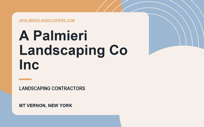 A Palmieri Landscaping Co Inc in Mt Vernon, New York