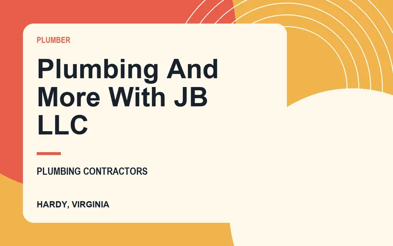 Plumbing And More With JB LLC in Hardy, Virginia