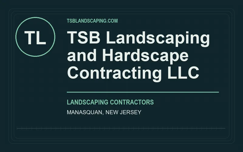 TSB Landscaping and Hardscape Contracting LLC in Manasquan, New Jersey