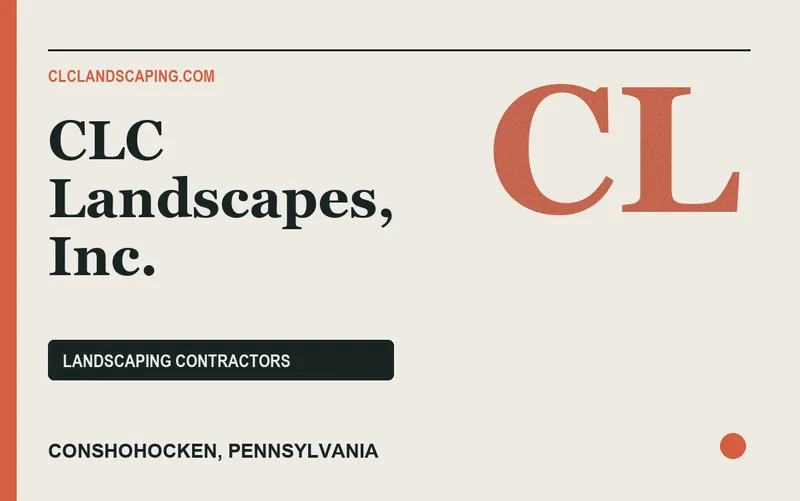 CLC Landscapes, Inc. in Conshohocken, Pennsylvania