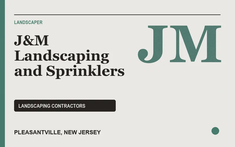 J&M Landscaping and Sprinklers in Pleasantville, New Jersey