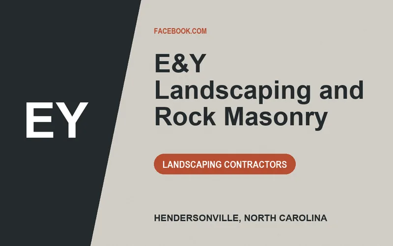 E&Y Landscaping and Rock Masonry in Hendersonville, North Carolina