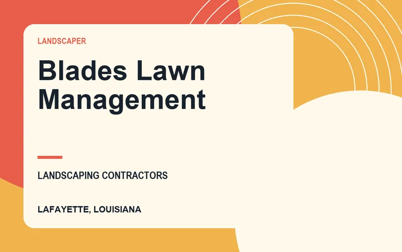 Blades Lawn Management in Lafayette, Louisiana