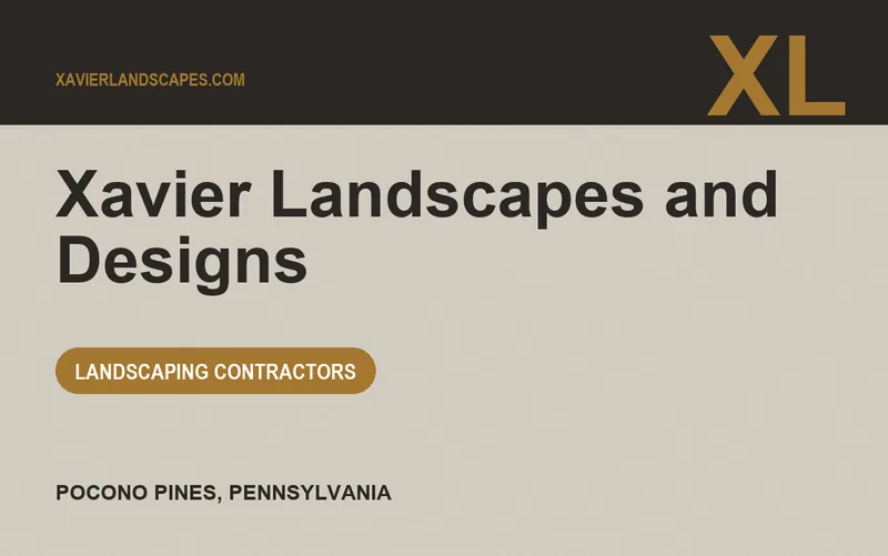 Xavier Landscapes and Designs in Pocono Pines, Pennsylvania