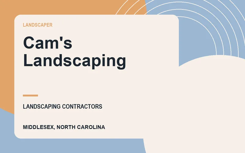 Cam's Landscaping in Middlesex, North Carolina