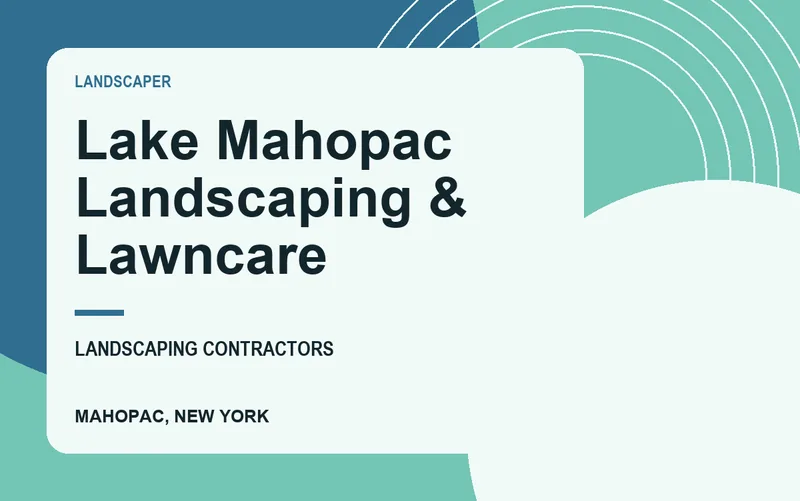Lake Mahopac Landscaping & Lawncare in Mahopac, New York