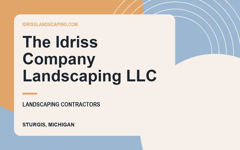 The Idriss Company Landscaping LLC in Sturgis, Michigan