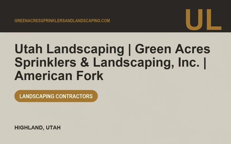 Utah Landscaping | Green Acres Sprinklers & Landscaping, Inc. | American Fork in Highland, Utah