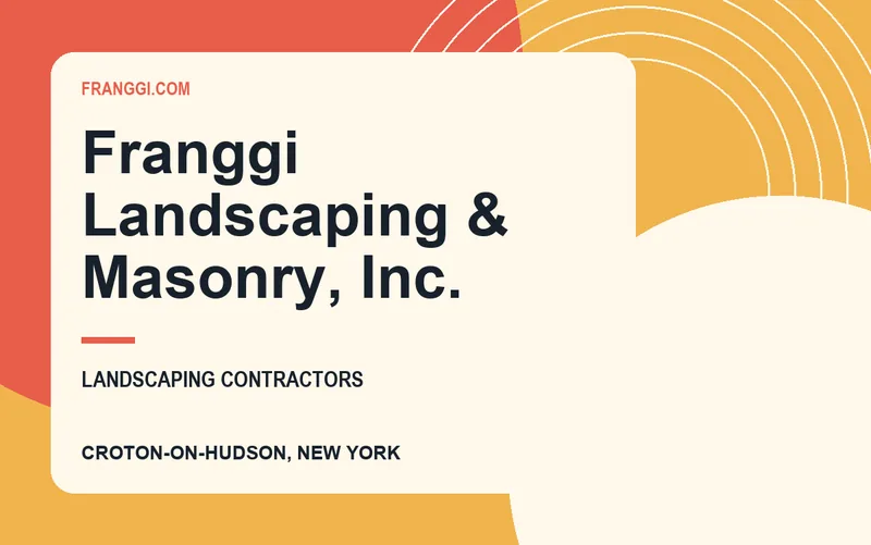 Franggi Landscaping & Masonry, Inc. in Croton-On-Hudson, New York