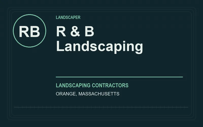 R & B Landscaping in Orange, Massachusetts