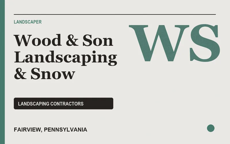 Wood & Son Landscaping & Snow in Fairview, Pennsylvania