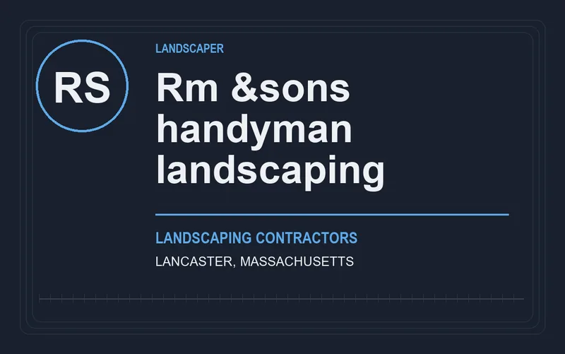 Rm &sons handyman landscaping in Lancaster, Massachusetts