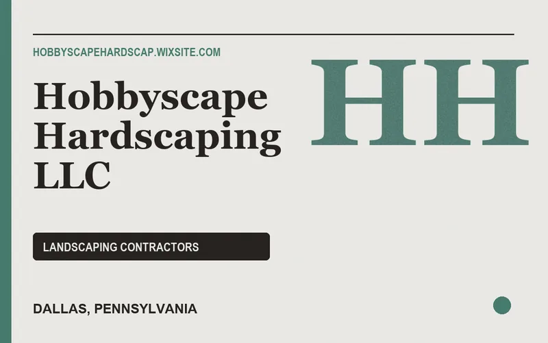 Hobbyscape Hardscaping LLC in Dallas, Pennsylvania