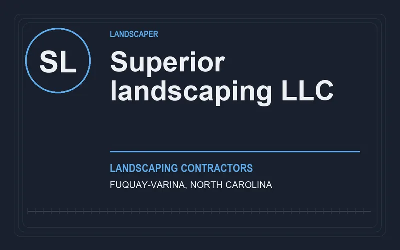 Superior landscaping llc in Fuquay-Varina, North Carolina
