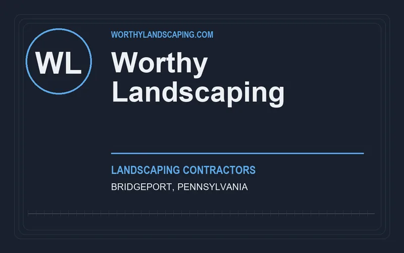 Worthy Landscaping in Bridgeport, Pennsylvania