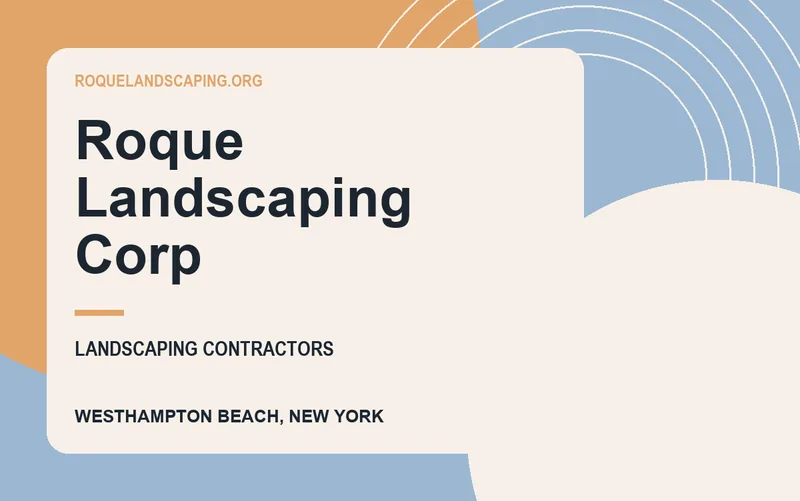 Roque Landscaping Corp in Westhampton Beach, New York
