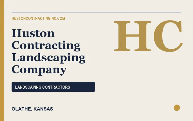 Huston Contracting Landscaping Company in Olathe, Kansas