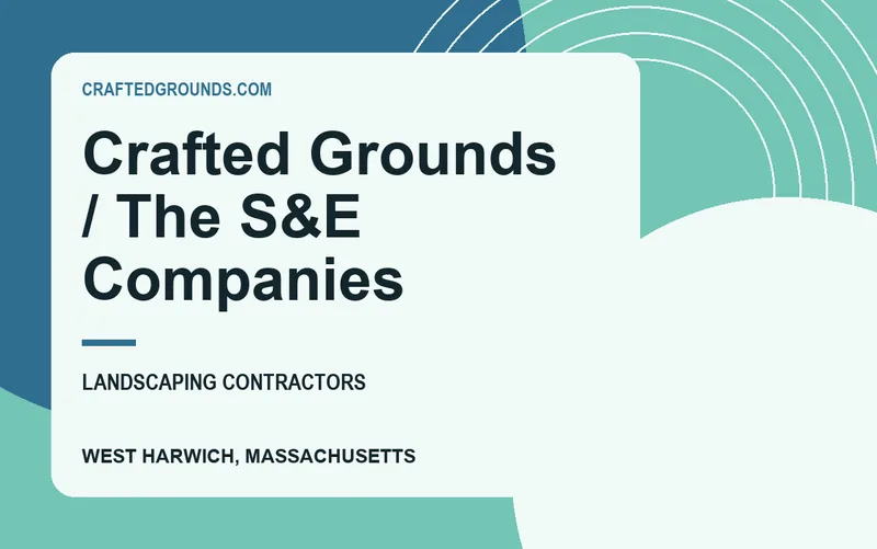 Crafted Grounds / The S&E Companies in West Harwich, Massachusetts