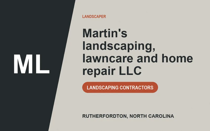 Martin's landscaping, lawncare and home repair llc in Rutherfordton, North Carolina