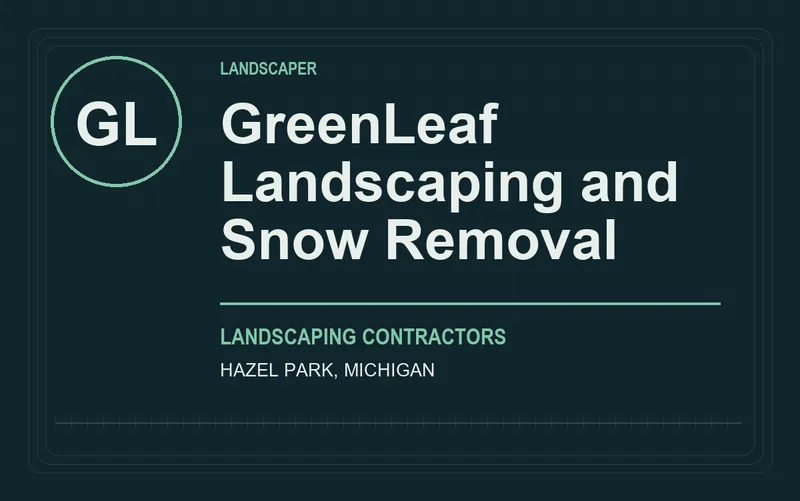 GreenLeaf Landscaping and Snow Removal in Hazel Park, Michigan