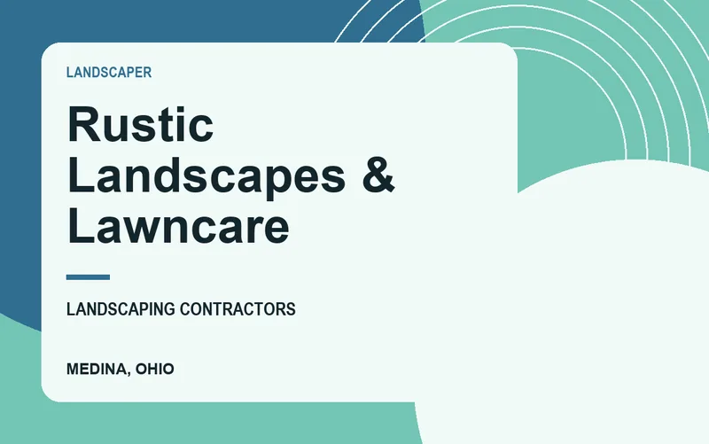 Rustic Landscapes & Lawncare in Medina, Ohio