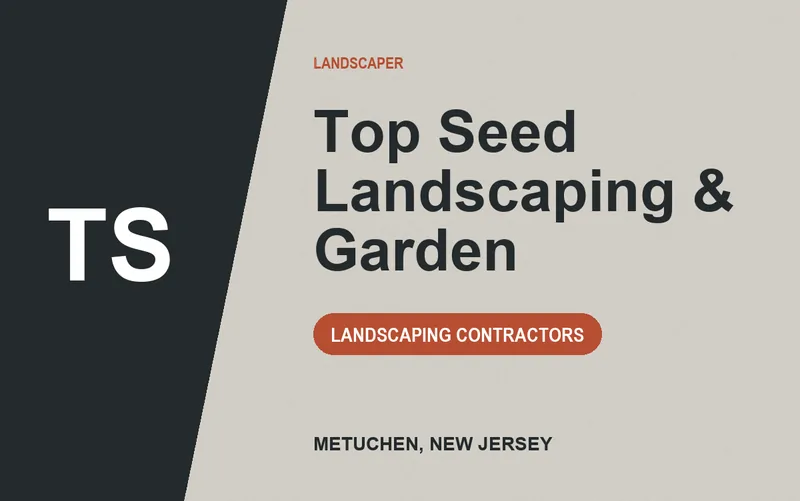 Top Seed Landscaping & Garden in Metuchen, New Jersey