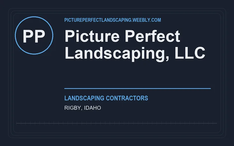 Picture Perfect Landscaping, LLC in Rigby, Idaho