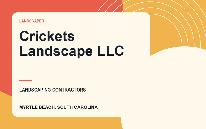 Crickets Landscape LLC in Myrtle Beach, South Carolina