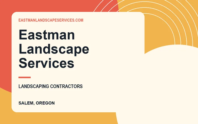 Eastman Landscape Services in Salem, Oregon