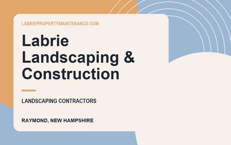 Labrie Landscaping & Construction in Raymond, New Hampshire