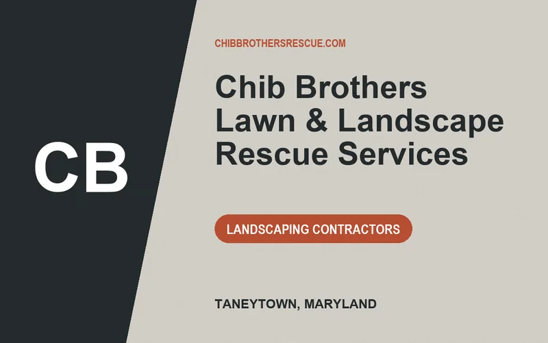 Chib Brothers Lawn & Landscape Rescue Services in Taneytown, Maryland