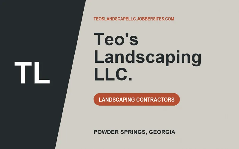 Teo's Landscaping LLC. in Powder Springs, Georgia