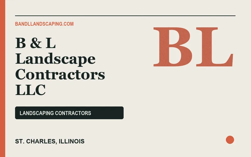 B & L Landscape Contractors LLC in St. Charles, Illinois