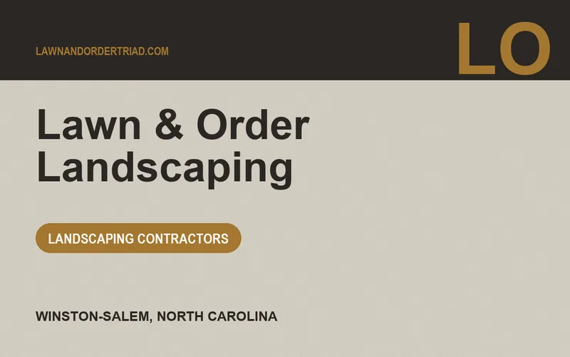 Lawn & Order Landscaping in Winston-Salem, North Carolina