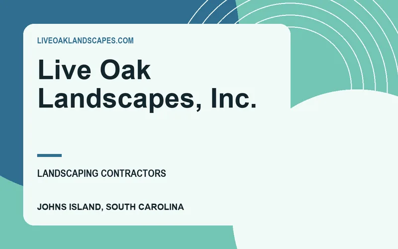 Live Oak Landscapes, Inc. in Johns Island, South Carolina