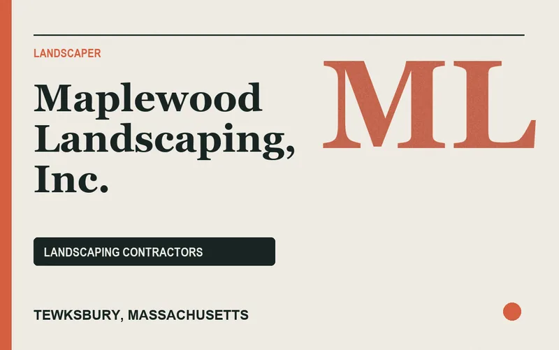 Maplewood Landscaping, Inc. in Tewksbury, Massachusetts
