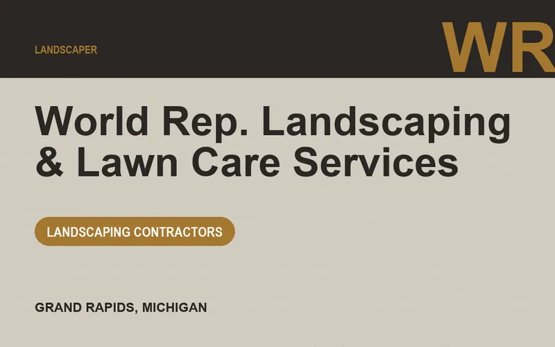 World Rep. Landscaping & Lawn Care Services in Grand Rapids, Michigan